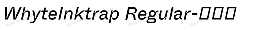 WhyteInktrap Regular字体转换